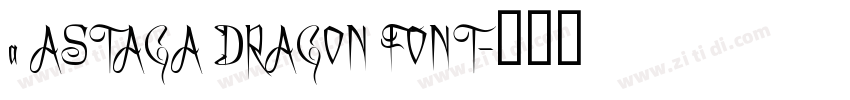 a ASTAGA DRAGON FONT字体转换